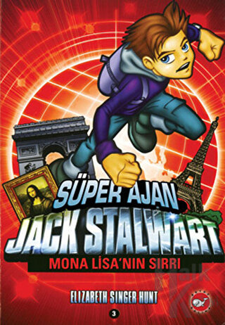 Süper Ajan Jack Stalwart 3. Kitap: Mona Lisa’nın Sırrı - Halkkitabevi