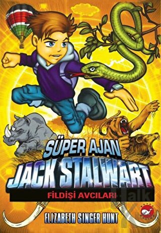 Süper Ajan Jack Stalwart 6 - Fildişi Avcıları - Halkkitabevi