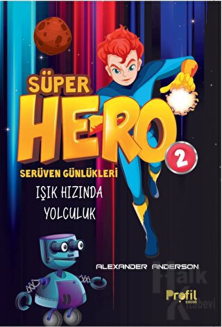Süper Hero Işık Hızında Yolculuk - Halkkitabevi