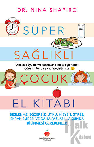 Süper Sağlıklı Çocuk El Kitabı (Yetişkinler için) - Halkkitabevi