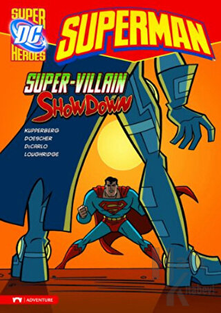 Superman - Super Villain Show Down - Halkkitabevi