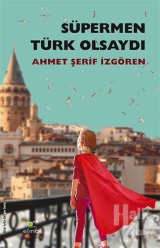 Süpermen Türk Olsaydı - Halkkitabevi