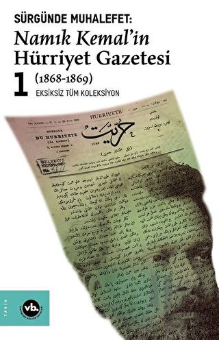 Sürgünde Muhalefet: Namık Kemal'in Hürriyet Gazetesi 1 (1868-1869)