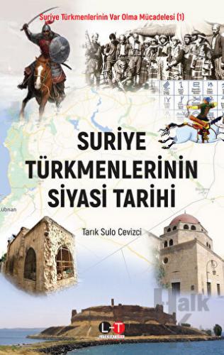 Suriye Türkmenlerinin Siyasi Tarihi - Halkkitabevi