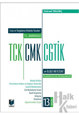 T.C. Anayasası TCK, CMK, CGTİK ve İlgili Mevzuat Değişiklik Ekli (Orta Boy)