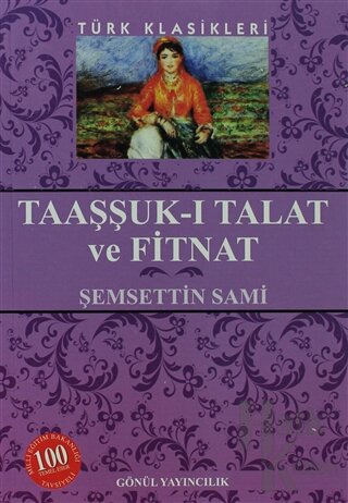 Taaşşuk-ı Talat ve Fitnat (Ciltli) - Halkkitabevi