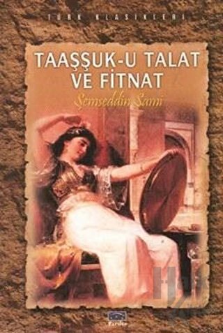 Taaşşuk-u Talat ve Fitnat