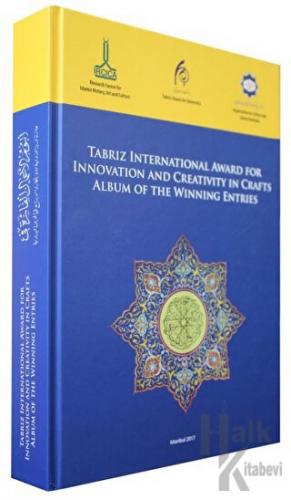 Tabriz International Award for Innovation and Creativity in Crafts, Album of the Winning Entries, 2015, Tabriz, Iran (Ciltli)