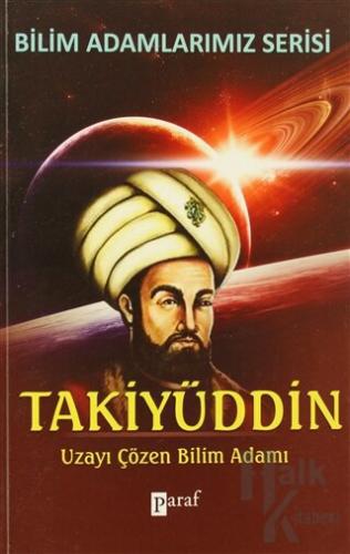 Takiyüddin Uzayı Çözen Bilim Adamı - Halkkitabevi