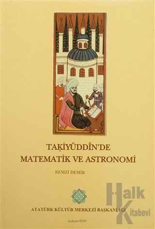 Takiyüddin'de Matematik ve Astronomi - Halkkitabevi