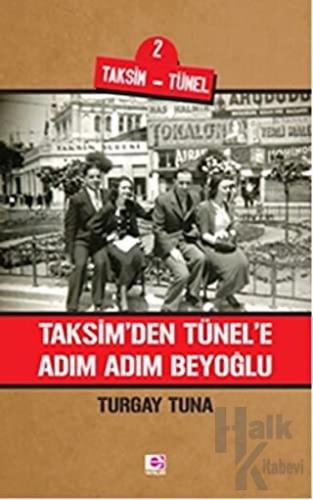 Taksim'den Tünele Adım Adım Beyoğlu - Halkkitabevi