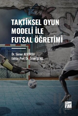 Taktiksel Oyun Modeli Futsal Öğretimi - Halkkitabevi