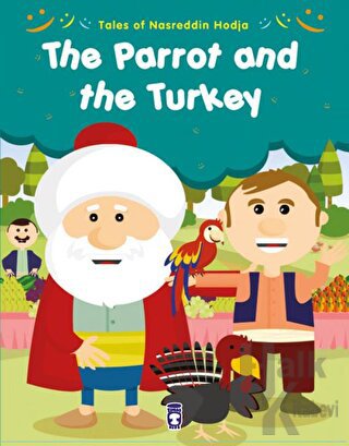 Tales of Nasreddin Hodja - The Parrot and the Turkey