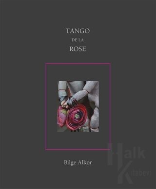 Tango De La Rose - Halkkitabevi
