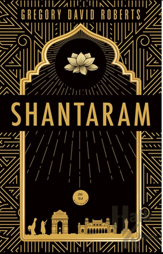 Tanrı’nın Huzur Bahşettiği Shantaram (Ciltli)