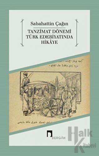 Tanzimat Dönemi Türk Edebiyatında Hikaye - Halkkitabevi
