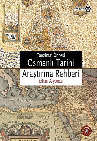 Tanzimat Öncesi Osmanlı Tarihi Araştırma Rehberi - Halkkitabevi