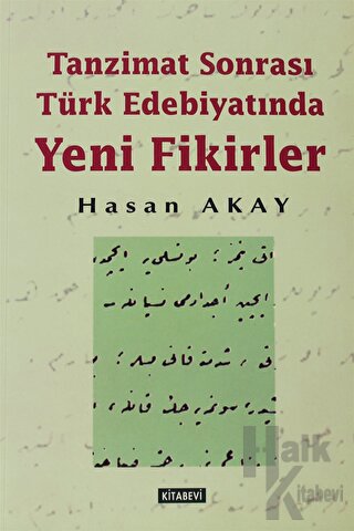 Tanzimat Sonrası Türk Edebiyatında Yeni Fikirler - Halkkitabevi