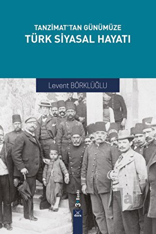 Tanzimat'tan Günümüze Türk Siyasal Hayatı - Halkkitabevi