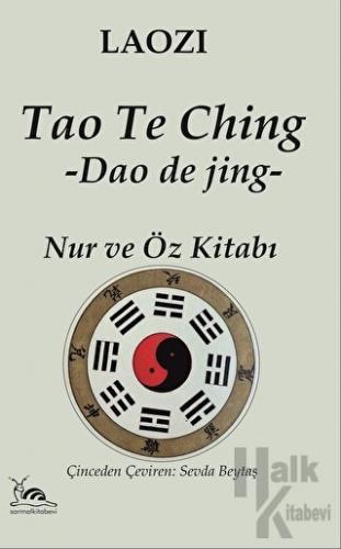 Tao Te Ching - Nur ve Öz Kitabı - Halkkitabevi