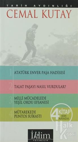 Tarih Aydınlığı  (4 Kitap Bir Arada) Atatürk-Enver Paşa Hadisesi -Talat Paşayı Nasıl Vurdular - Milli Mücadele Yeşil Ordu Efsanesi - Mütarekede Puntos Suikastı