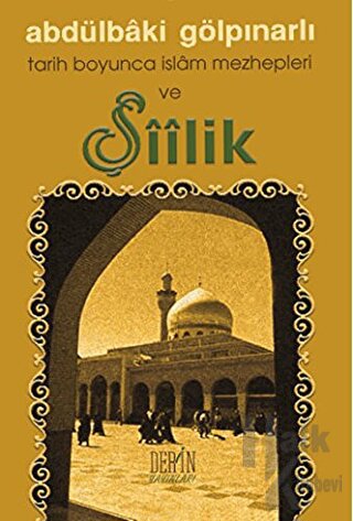 Tarih Boyunca İslam Mezhepleri ve Şiilik - Halkkitabevi