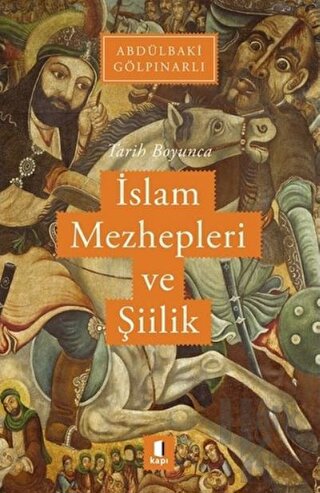 Tarih Boyunca İslam Mezhepleri ve Şiilik - Halkkitabevi