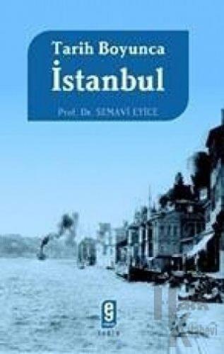 Tarih Boyunca İstanbul - Halkkitabevi