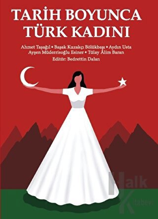 Tarih Boyunca Türk Kadını - Halkkitabevi