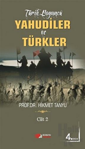 Tarih Boyunca Yahudiler ve Türkler (Cilt 2) - Halkkitabevi