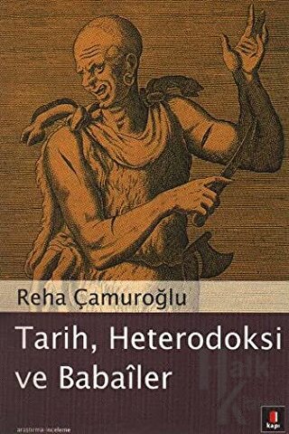 Tarih, Heterodoksi ve Babailer