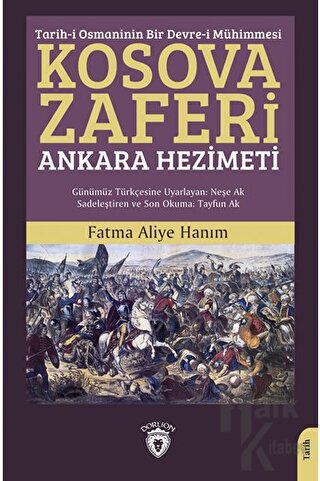 Tarih-i Osmaninin Bir Devre-i Mühimmesi Kosova Zaferi - Halkkitabevi