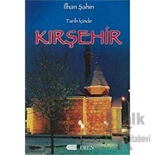 Tarih İçinde Kırşehir - Halkkitabevi