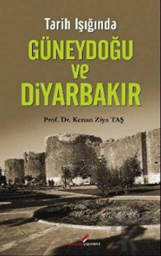 Tarih Işığında Güneydoğu ve Diyarbakır - Halkkitabevi