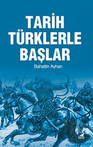 Tarih Türklerle Başlar - Halkkitabevi