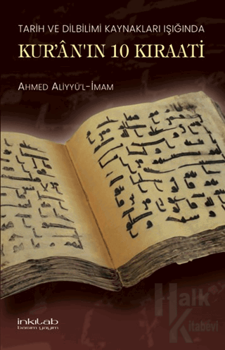 Tarih ve Dilbilimi Kaynakları Işığında Kur'an'ın 10 Kıraati - Halkkita