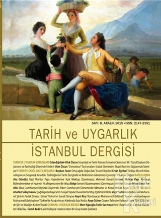 Tarih ve Uygarlık - İstanbul Dergisi Sayı : 8 Aralık 2015