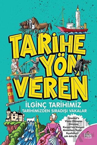 Tarihe Yön Veren İlginç Tarihimiz - Halkkitabevi
