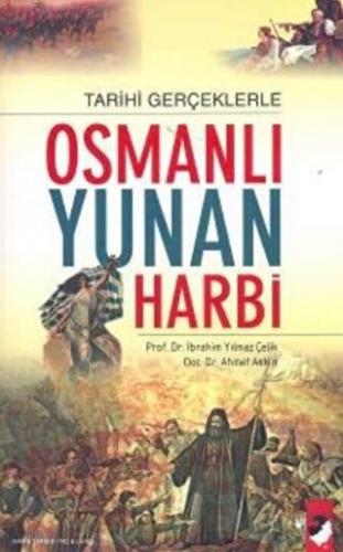 Tarihi Gerçeklerle Osmanlı Yunan Harbi - Halkkitabevi