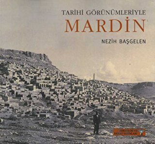 Tarihi Görünümleriyle Mardin - Halkkitabevi