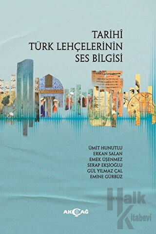 Tarihi Türk Lehçelerinin Ses Bilgisi - Halkkitabevi