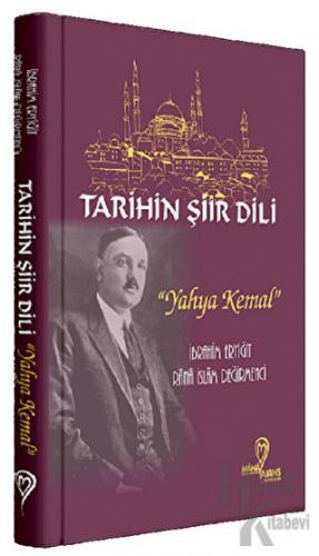 Tarihin Şiir Dili - Yahya Kemal
