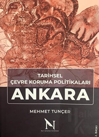 Tarihsel Çevre Koruma Politikaları Ankara - Halkkitabevi