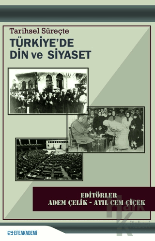 Tarihsel Süreçte Türkiye'de Din ve Siyaset - Halkkitabevi