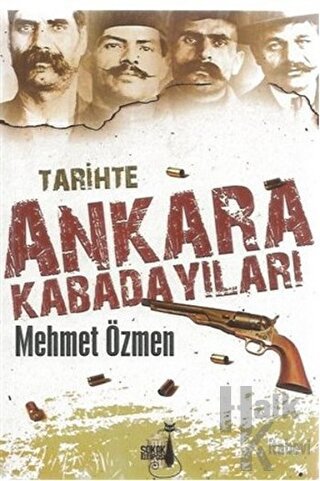 Tarihte Ankara Kabadayıları - Halkkitabevi