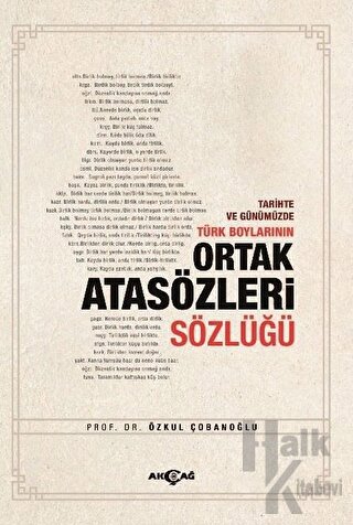 Tarihte ve Günümüzde Türk Boylarının Ortak Atasözleri Sözlüğü