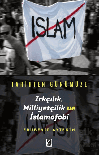 Tarihten Günümüze Irkçılık, Milliyetçilik ve İslamofobi - Halkkitabevi