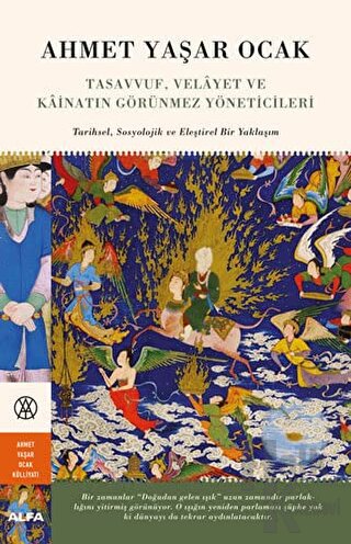 Tasavvuf, Velayet ve Kainatın Görünmez Yöneticileri