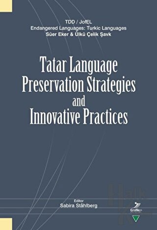 Tatar Language Preservation Strategies And Innovative Practices - Halk
