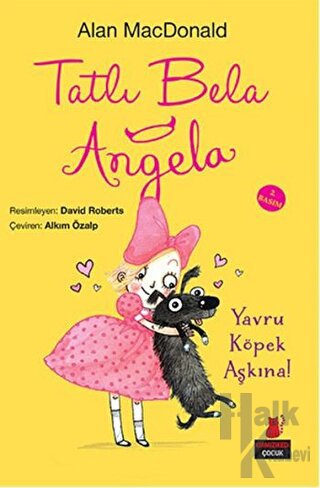 Tatlı Bela Angela - Yavru Köpek Aşkına!